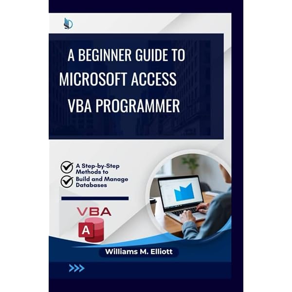 Amazon.com: Mastery Microsoft Access VBA Programmer: A Beginners